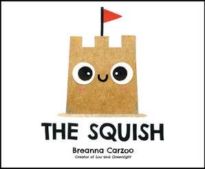 Squish, The : Breanna Carzoo