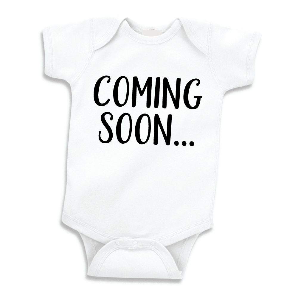 Coming Soon, Announcement Onesie