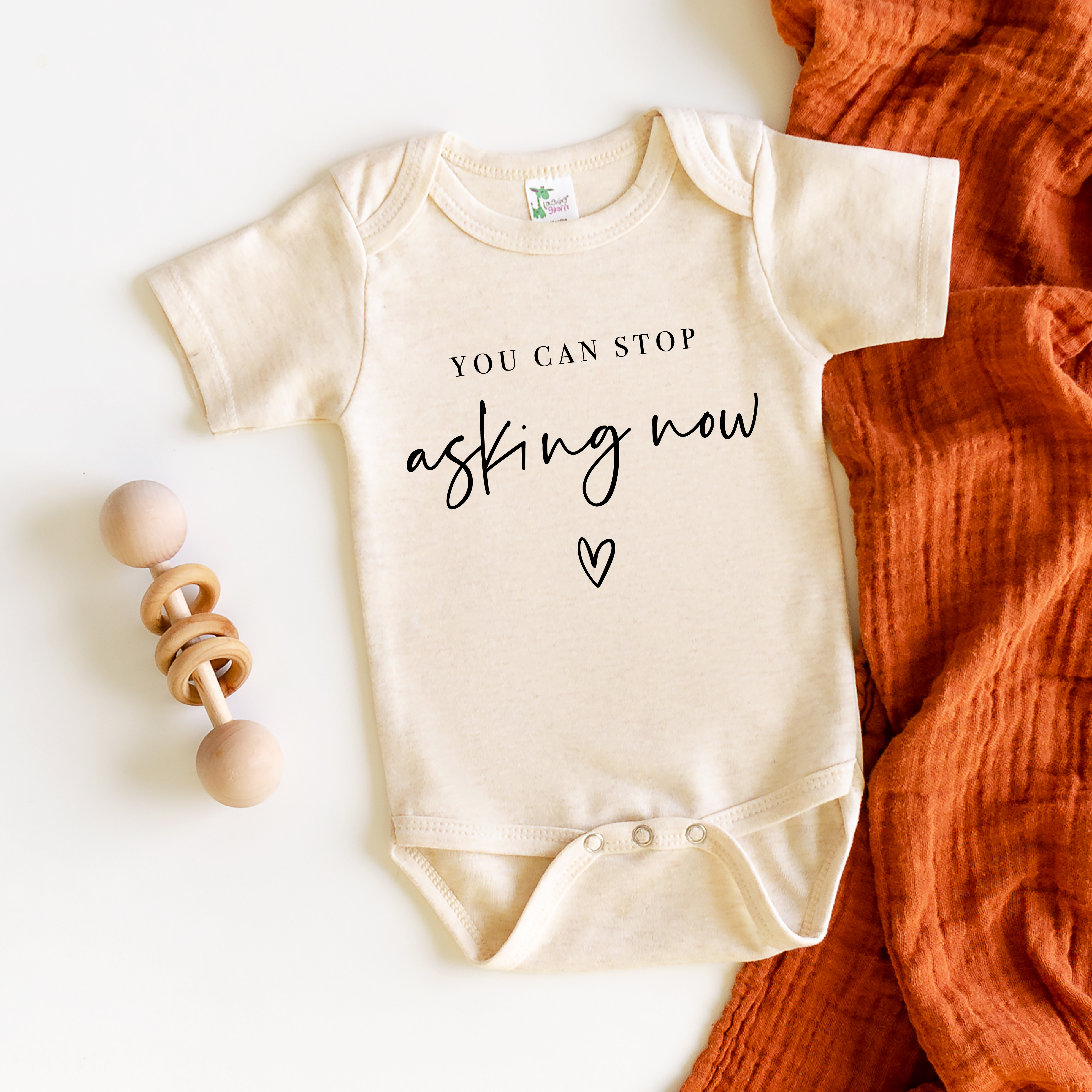 You Can Stop Asking Now, Pregnancy Announcement Onesie