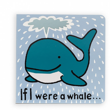 Load image into Gallery viewer, If I Were a Whale