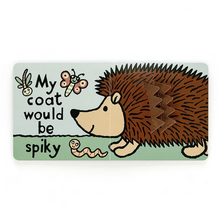 Load image into Gallery viewer, If I Were a Hedgehog