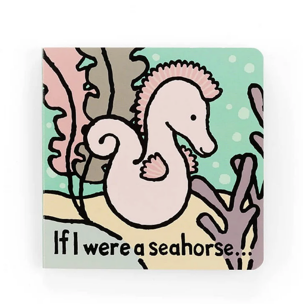If I Were a Seahorse