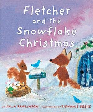 Fletcher and the Snowflake Christmas : Julia Rawlinson