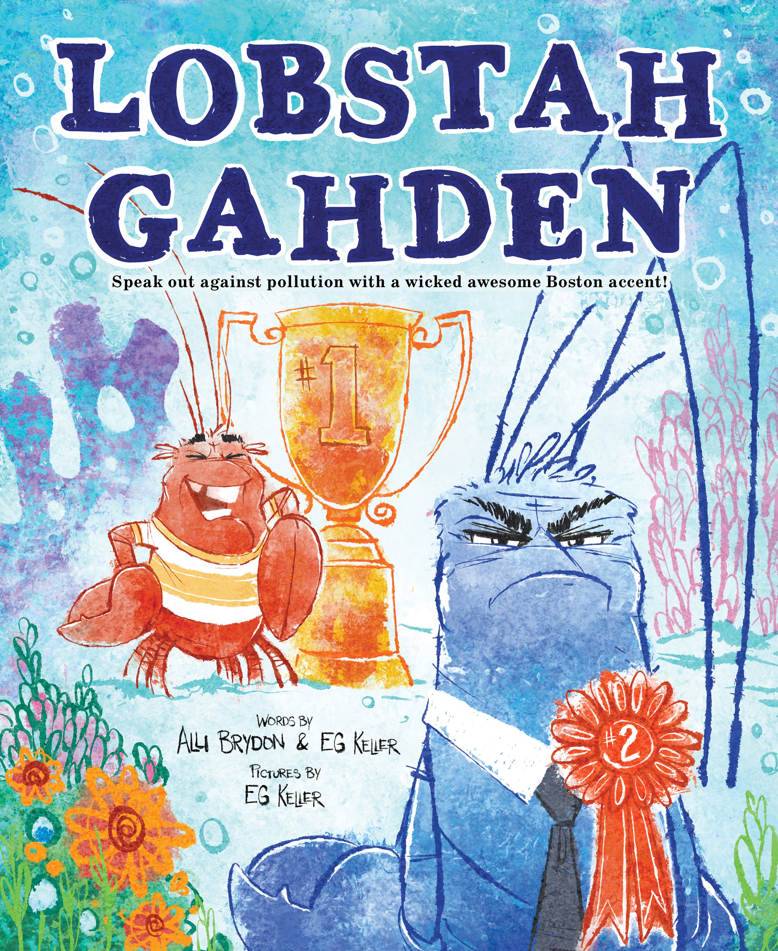 Lobstah Gahden (hardcover)